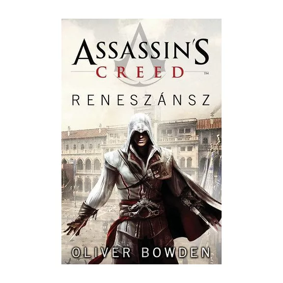 Assassin's Creed - Reneszánsz Assassin's Creed - Reneszánsz