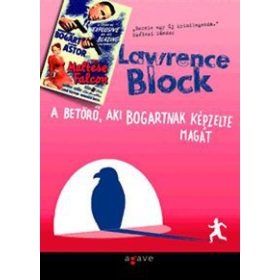 A betörő, aki Bogartnak képzelte magát