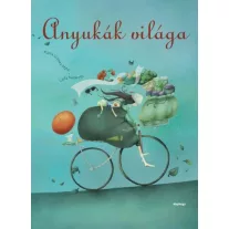 Anyukák világa
