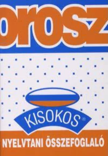 Orosz nyelvtani összefoglaló