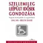 Szellemileg leépült idősek gondozása