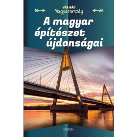 A magyar építészet újdonságai