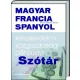 Magyar - Francia - Spanyol kereskedelmi, közgazdasági és pénzügyi szótár