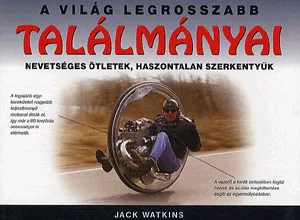 A világ legrosszabb találmányai
