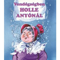 Vendégségben holle anyónál