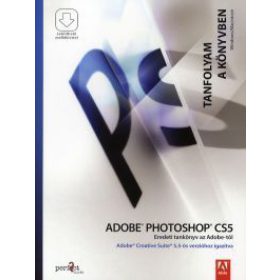   Adobe Photoshop CS5 - Tanfolyam a könyvben CS 5.5-ös verzióhoz igazítva