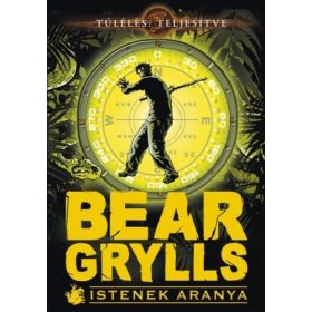 Bear Grylls - Istenek aranya