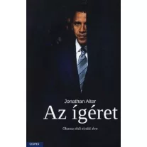 Az ígéret - Obama első elnöki éve