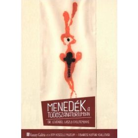 Menedék a tüdőszanatóriumban - Dr. Levendel László gyűjteménye