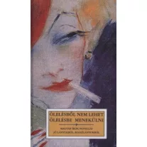 Ölelésből nem lehet ölelésbe menekülni