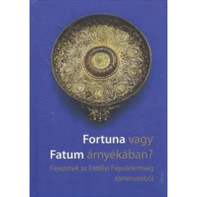 Fortuna vagy Fatum árnyékában