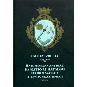  Önkormányzatiság és katonai hatalom Háromszéken a 18-19. században