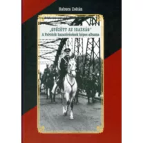   Győzött az Igazság! A felvidék hazatérésének képes albuma