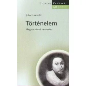 Történelem - Nagyon rövid bevezetés