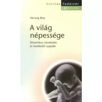   A világ népessége - Dinamikus növekedés és leselkedő csapdák