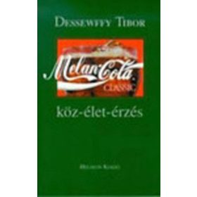 Melan-cola - Köz-élet-érzés